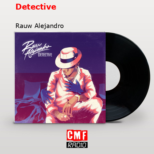 Detective – Rauw Alejandro