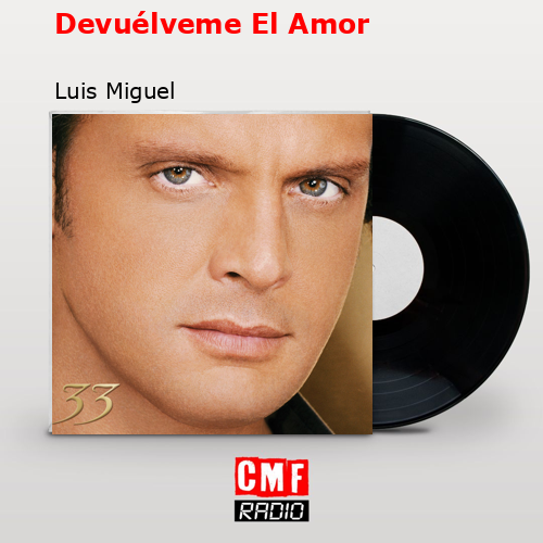 final cover Devuelveme El Amor Luis Miguel