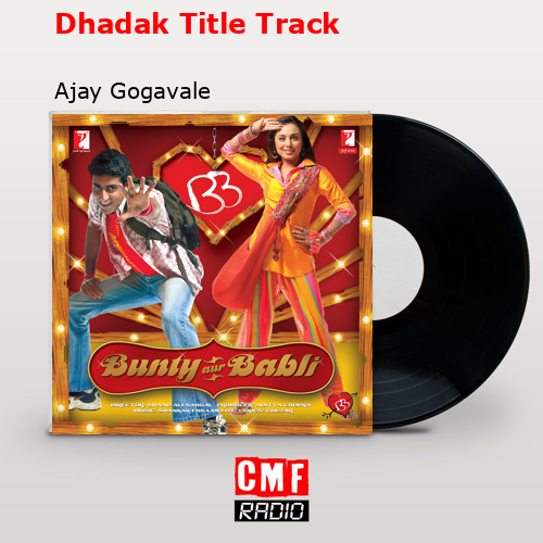 final cover Dhadak Title Track Ajay Gogavale