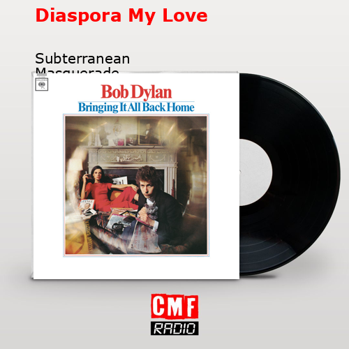 Diaspora My Love – Subterranean Masquerade