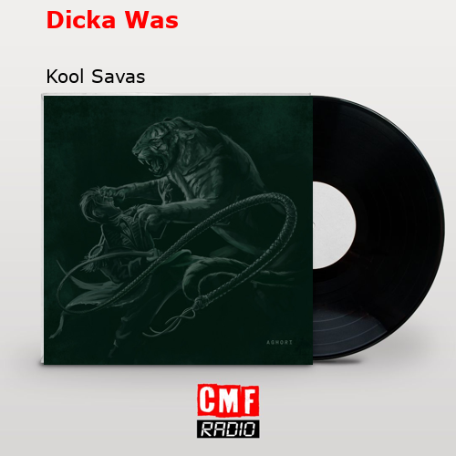 Dicka Was – Kool Savas