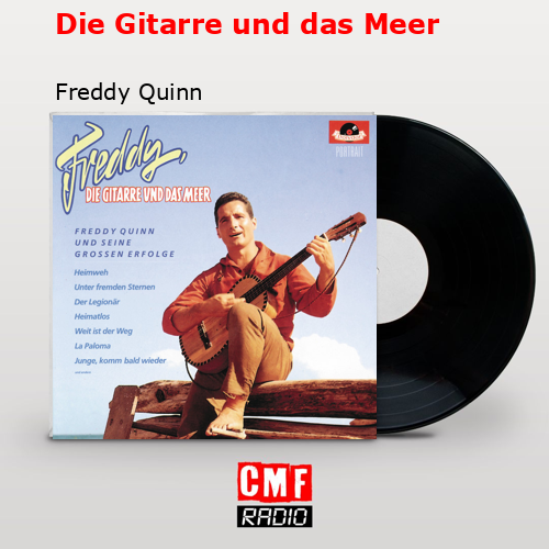 Die Gitarre und das Meer – Freddy Quinn
