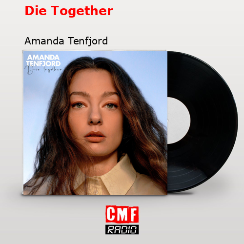 Die Together – Amanda Tenfjord