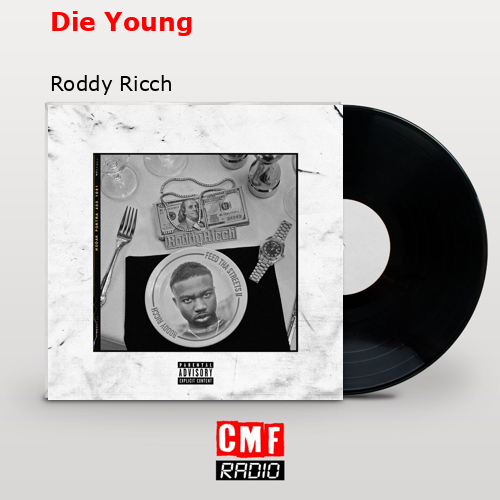 Die Young – Roddy Ricch
