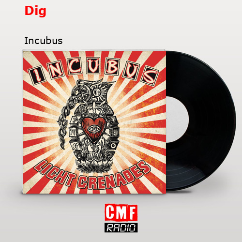 Dig – Incubus
