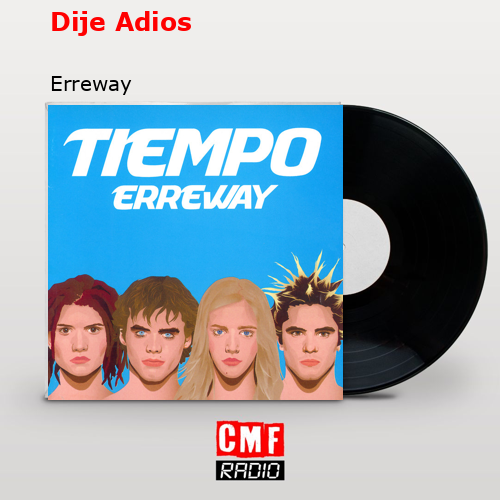 Dije Adios – Erreway