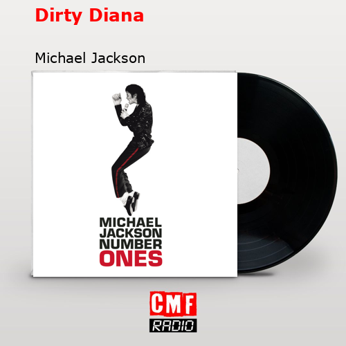 Dirty Diana – Michael Jackson