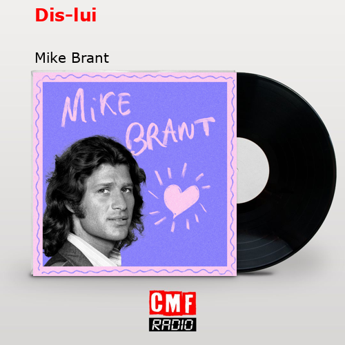 Dis-lui – Mike Brant