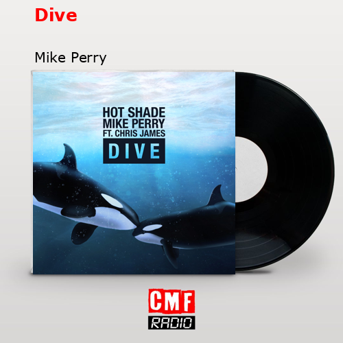Dive – Mike Perry