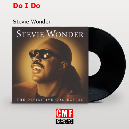 Do I Do – Stevie Wonder