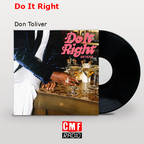 Do It Right – Don Toliver