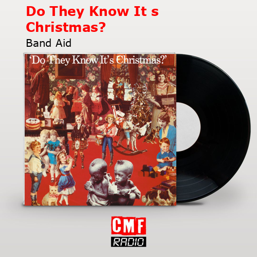 La historia y el significado de la canción 'Do They Know It s Christmas