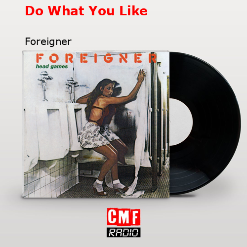 final cover Do What You Like Foreigner