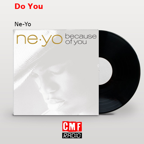 Do You – Ne-Yo