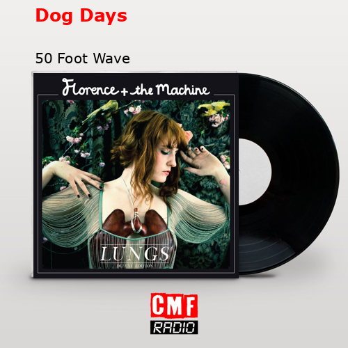 Dog Days – 50 Foot Wave