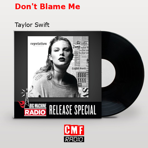 final cover Dont Blame Me Taylor Swift 1