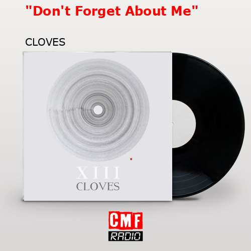 final cover Dont Forget About Me CLOVES