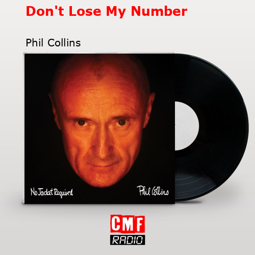 Phil Collins - Don't Lose My Number (TRADUÇÃO) - Ouvir Música