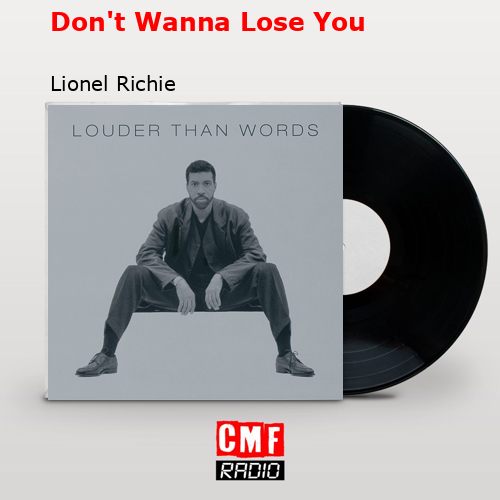 final cover Dont Wanna Lose You Lionel Richie