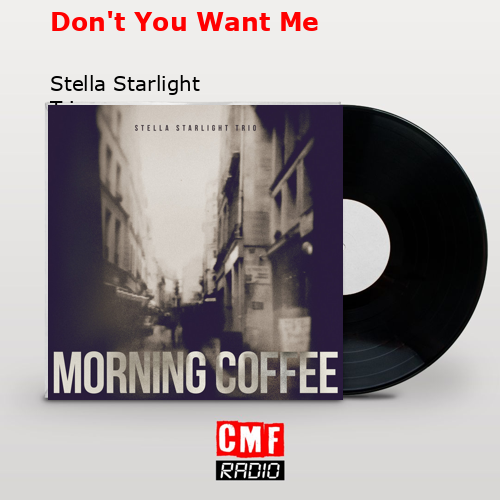 final cover Dont You Want Me Stella Starlight Trio