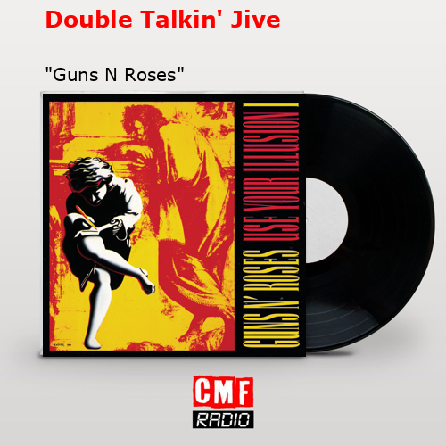 Double Talkin’ Jive – «Guns N Roses»