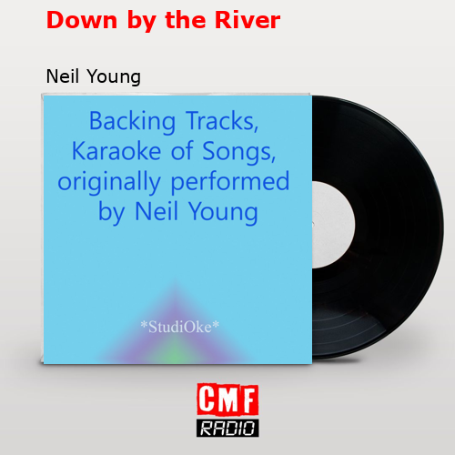 final cover Down by the River Neil Young