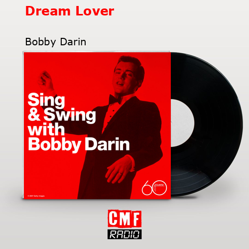 Dream Lover – Bobby Darin