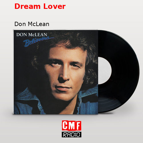Dream Lover – Don McLean