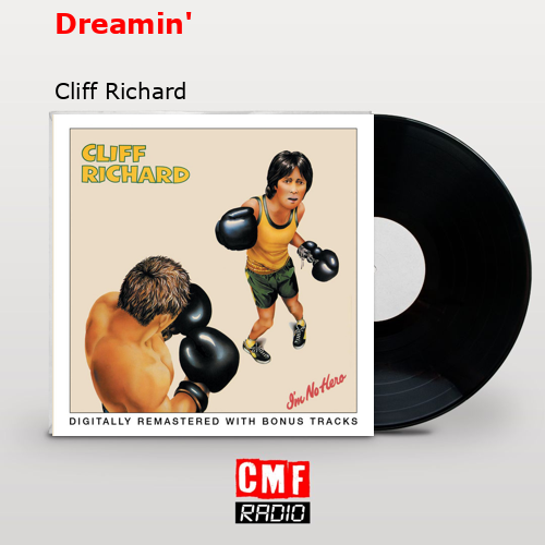 Dreamin’ – Cliff Richard