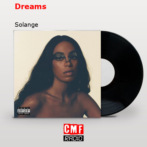 Dreams – Solange