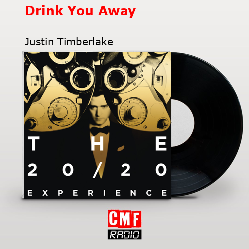 final cover Drink You Away Justin Timberlake