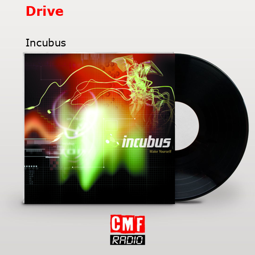 Drive – Incubus