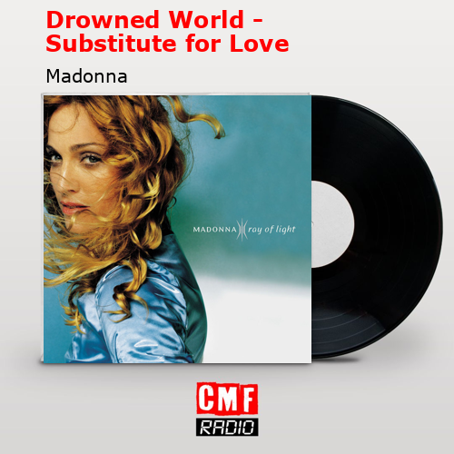 final cover Drowned World Substitute for Love Madonna