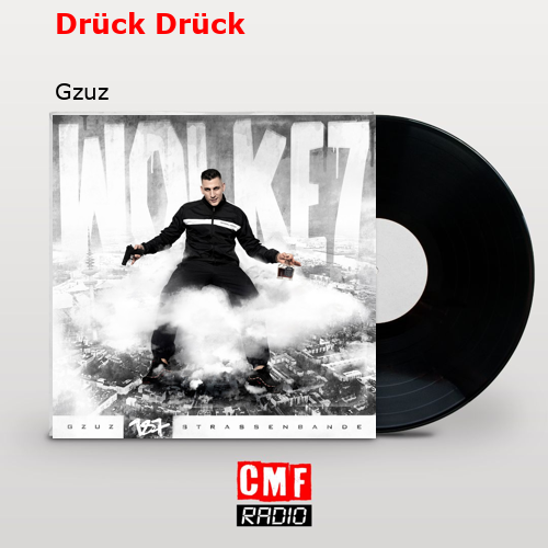 Drück Drück – Gzuz