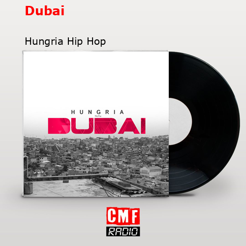 Dubai – Hungria Hip Hop