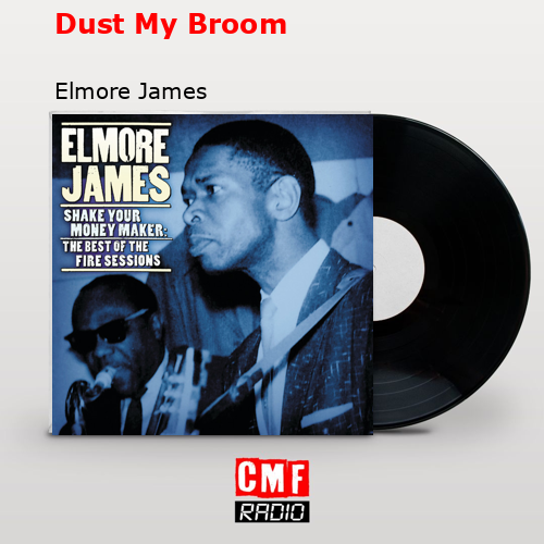La historia y el significado de la canción 'Dust My Broom Elmore James