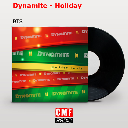 Dynamite – Holiday – BTS