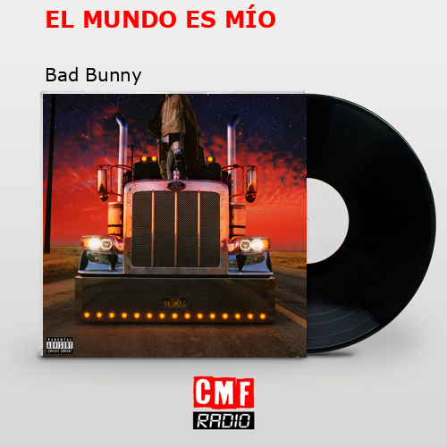 final cover EL MUNDO ES MIO Bad Bunny