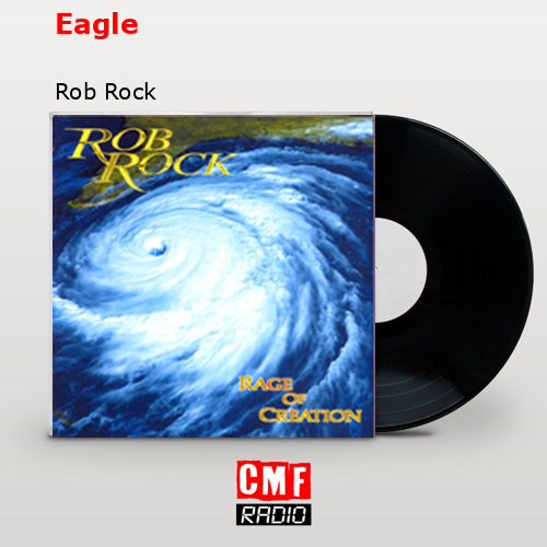 Eagle – Rob Rock