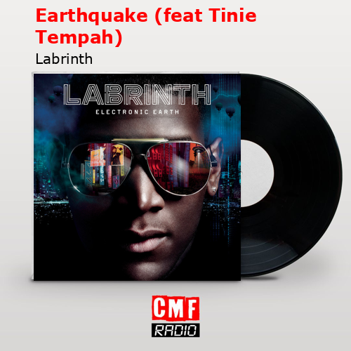 Earthquake (feat Tinie Tempah) – Labrinth