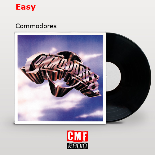 Easy – Commodores