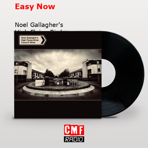 La historia y el significado de la canción 'Easy Now Noel Gallagher's