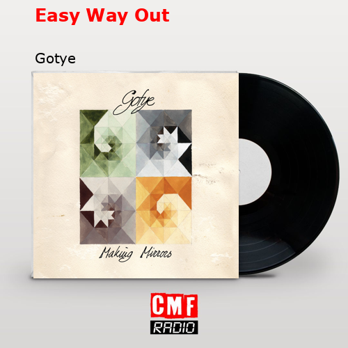 Easy Way Out – Gotye