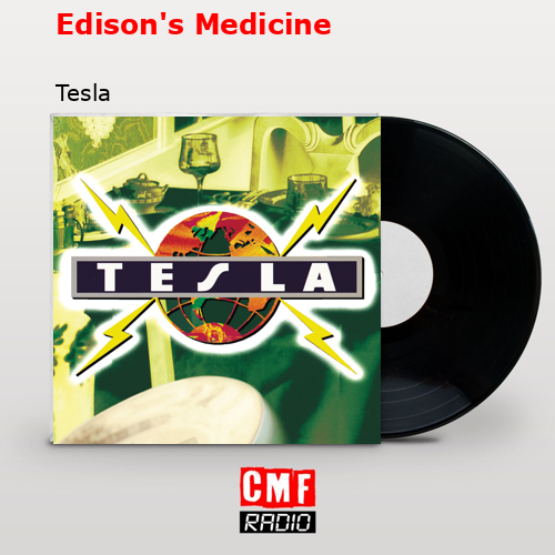 Edison’s Medicine – Tesla