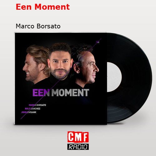 Een Moment – Marco Borsato