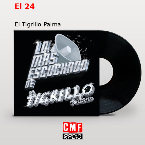 final cover El 24 El Tigrillo Palma