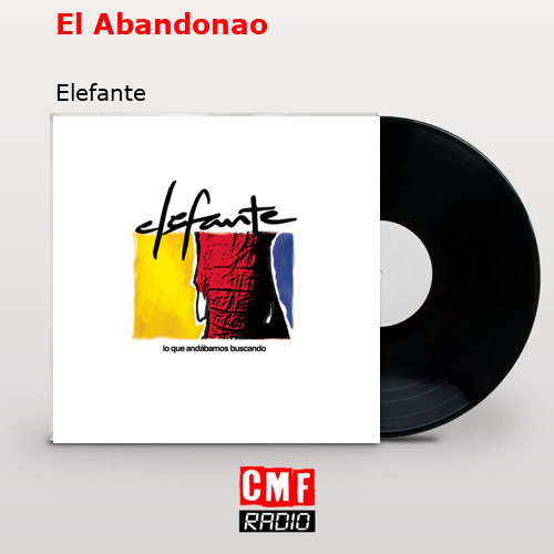 El Abandonao – Elefante