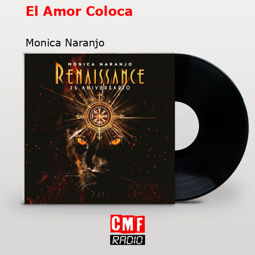 El Amor Coloca – Monica Naranjo