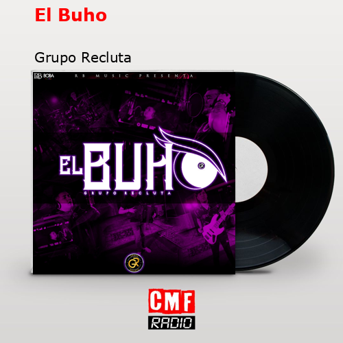 El Buho – Grupo Recluta