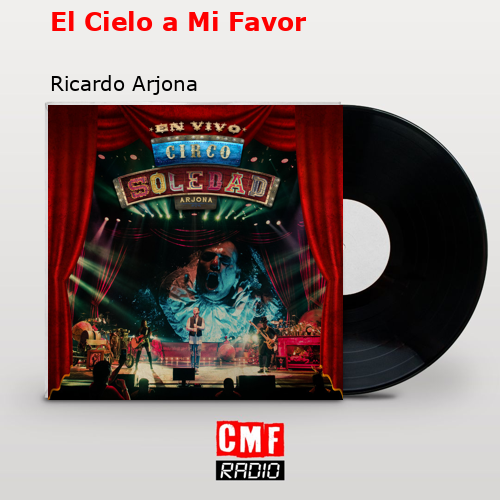 final cover El Cielo a Mi Favor Ricardo Arjona
